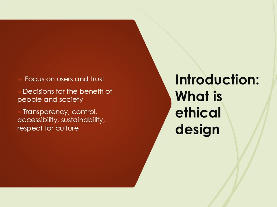 Ethical Design: How to Avoid Manipulation and Harm?